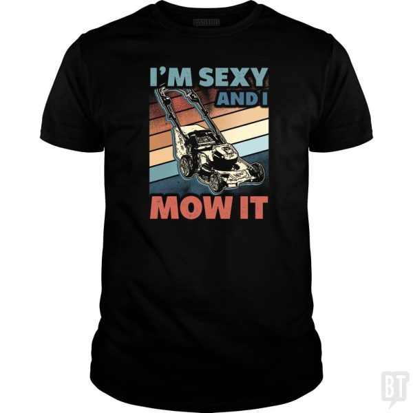 Sexy and I Mow It For Cheap - Image 2