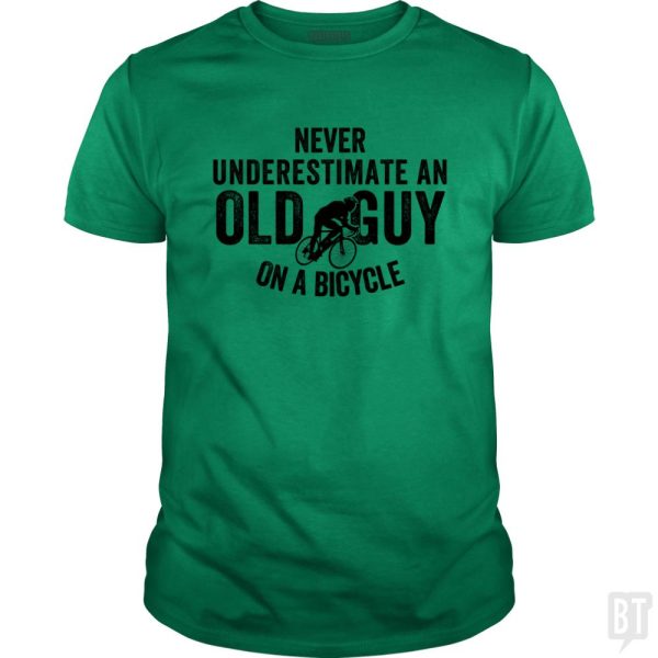 Never Underestimate An old Guy On A Bicycle Cheap - Image 2